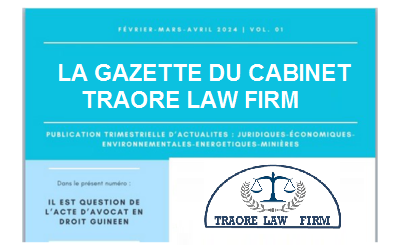 Traore Law Firm partage le premier numéro de la Gazette du Cabinet